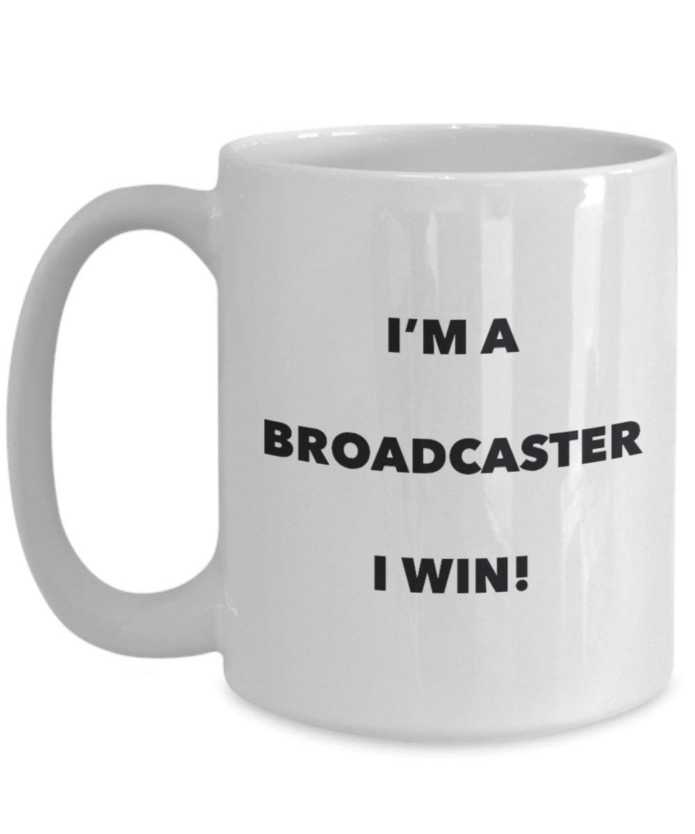 Broadcaster Mug – Je suis une Broadcaster I Win. – Funny Tasse à café – Fantaisie anniversaire Idée de Gag cadeaux de Noël 11oz blanc