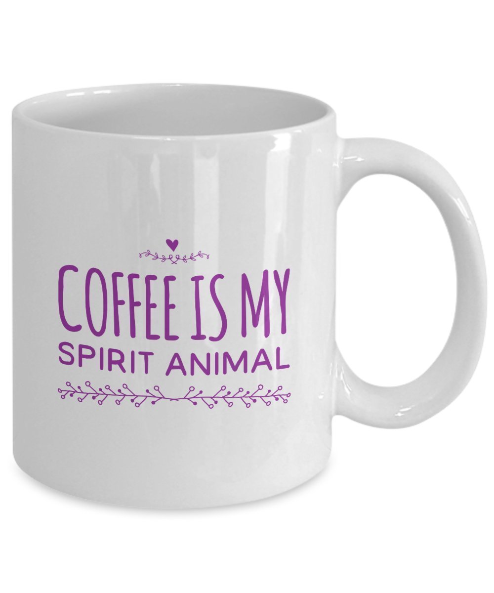 Divertente tazza da caffè – Coffee is My Spirit Animal – Idea regalo unica – regalo per gli amanti degli animali