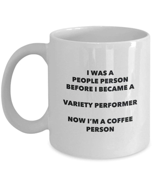 Variety Performer Coffee Person Mug - Funny Tea Cocoa Cup - Birthday Christmas Coffee Lover Cute Gag Gifts Idea