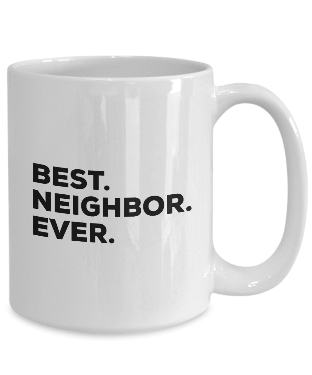 Best Neighbor Mug - Best Neighbor Ever Coffee Cup - Add To Gift Basket Box Set Bag - New Novelty Gift Idea - Funny Welcome Gag - Great Thank You Birt