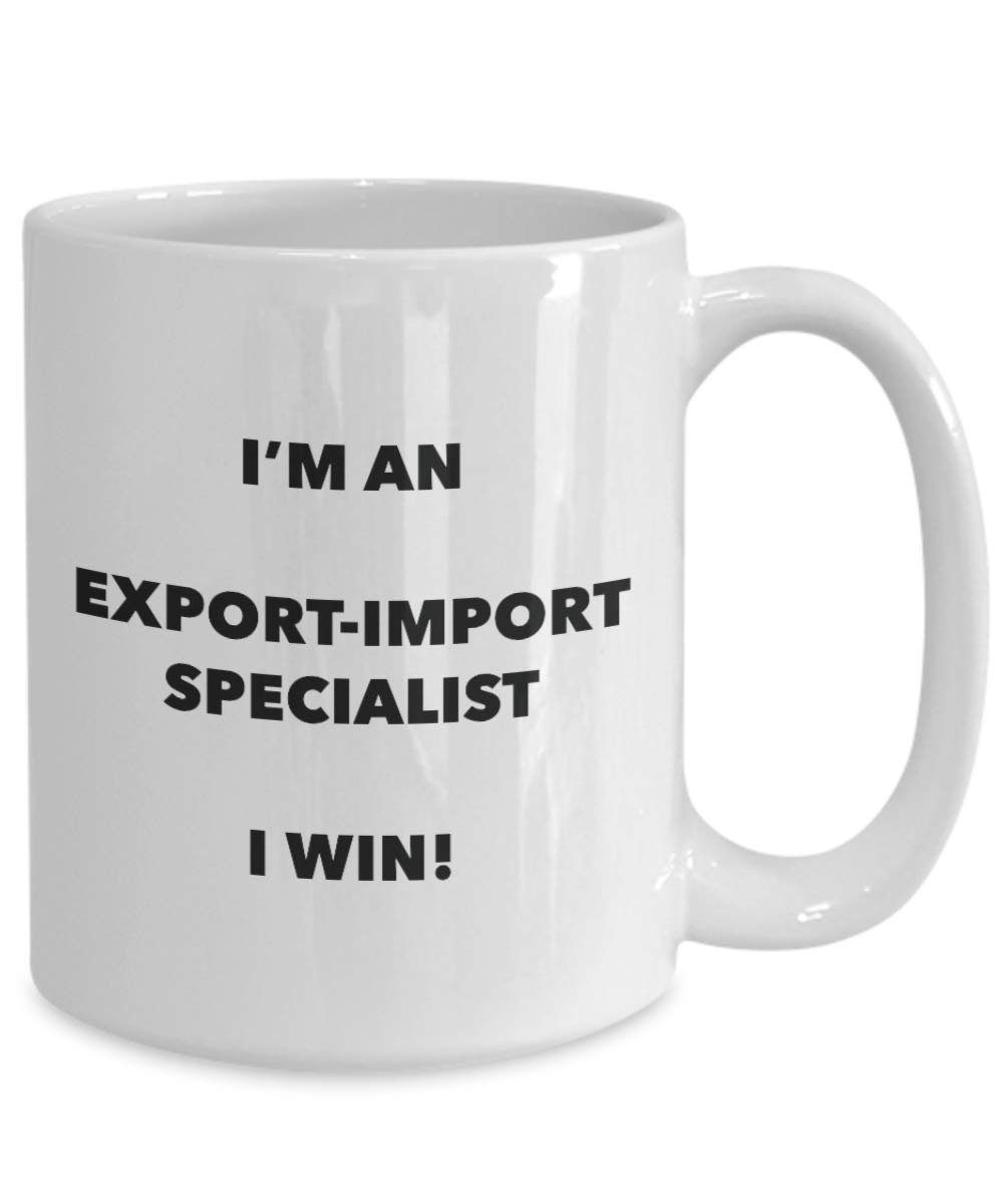 I' m An export-import Specialist tazza i Win – Funny Coffee Cup – novelty Birthday Christmas GAG regalo idea