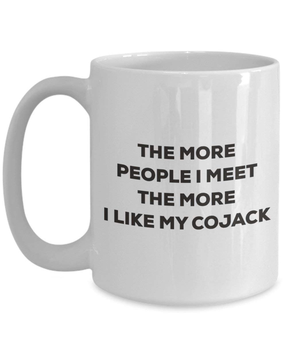 Le plus de personnes I Meet the More I Like My Cojack Mug de Noël – Funny Tasse à café – amateur de chien mignon Gag Gifts Idée 15oz blanc