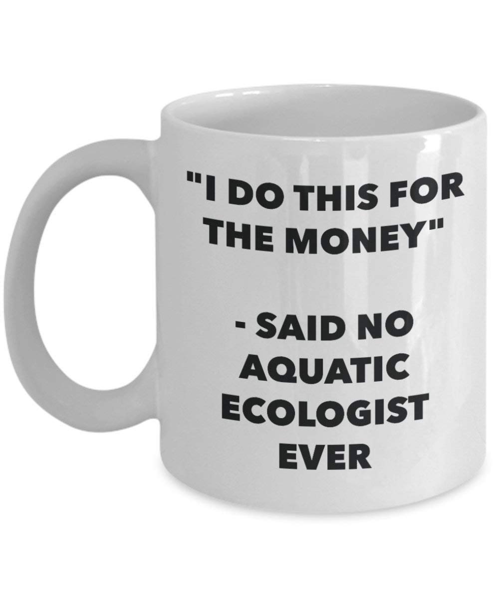 I do presente per il denaro – detto n. Aquatic Ecologist Ever mug – Funny Coffee Cup – novelty Birthday Christmas GAG regalo idea 15oz Infradito colorati estivi, con finte perline