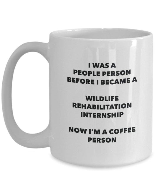 Wildlife Rehabilitation Internship Coffee Person Mug - Funny Tea Cocoa Cup - Birthday Christmas Coffee Lover Cute Gag Gifts Idea