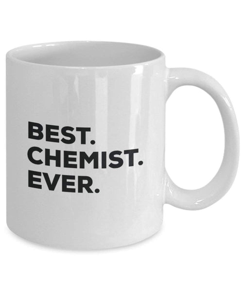 Best Chemiker Ever Tasse – Funny Coffee Cup – Thank You Anerkennung für Weihnachten Geburtstag Urlaub Einzigartiges Geschenk Ideen 15oz weiß