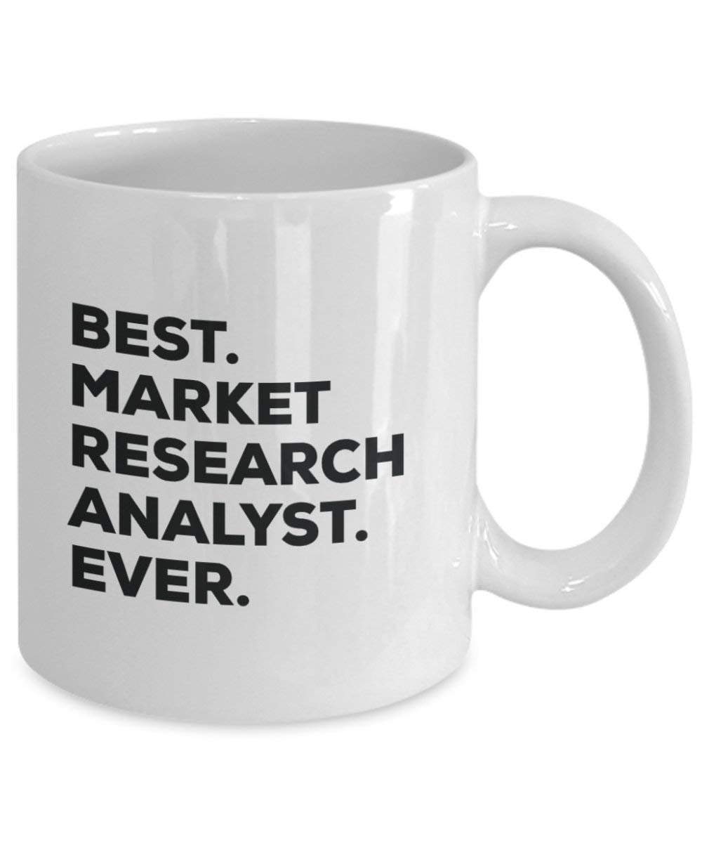 Best Market Research Analyst Ever Mug - Funny Coffee Cup -Thank You Appreciation For Christmas Birthday Holiday Unique Gift Ideas
