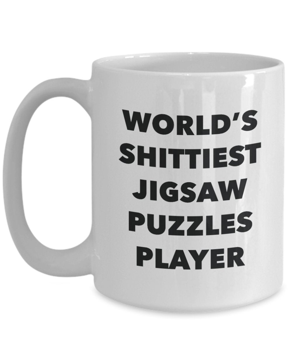 Jigsaw Puzzles Player Coffee Mug - World's Shittiest Jigsaw Puzzles Player - Jigsaw Puzzles Player Gifts - Funny Novelty Birthday Present Idea