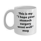 This is My I Hope Your Stomach Surgery Went Well Mug - Funny Tea Hot Cocoa Coffee Cup - Novelty Birthday Christmas Anniversary Gag Gifts Idea