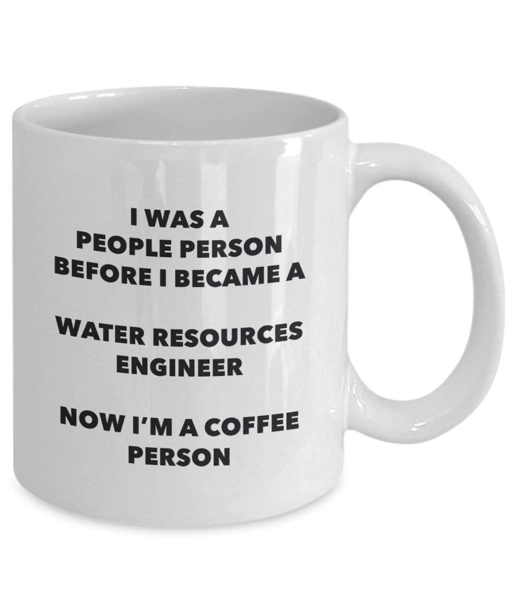 Water Resources Engineer Coffee Person Mug - Funny Tea Cocoa Cup - Birthday Christmas Coffee Lover Cute Gag Gifts Idea