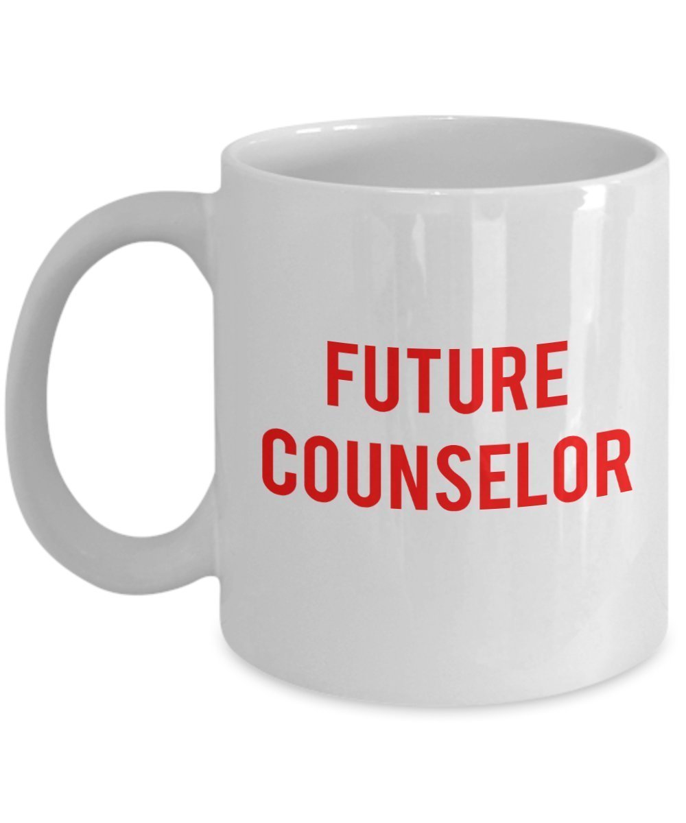 Coffee Mug Future Counselor - Funny Tea Hot Cocoa Cup - Novelty Birthday Christmas Anniversary Gag Gifts Idea
