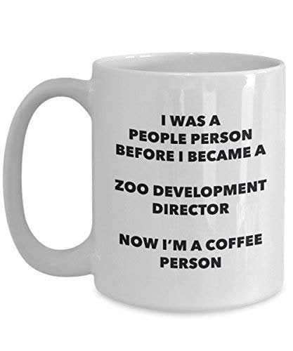 Zoo Development Director Coffee Person Mug - Funny Tea Cocoa Cup - Birthday Christmas Coffee Lover Cute Gag Gifts Idea