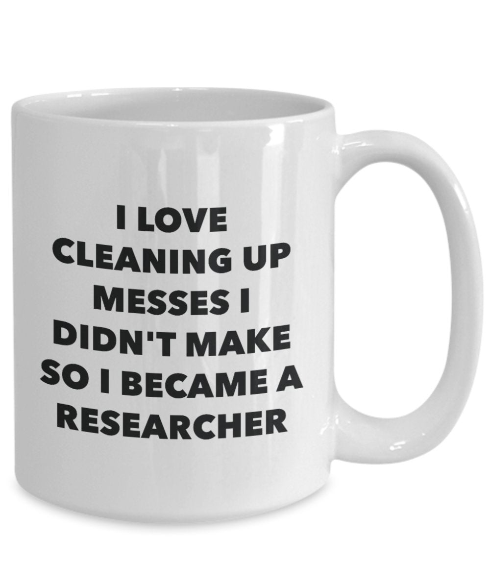 I Became a Researcher Mug -Funny Tea Hot Cocoa Coffee Cup - Novelty Birthday Christmas Anniversary Gag Gifts Idea