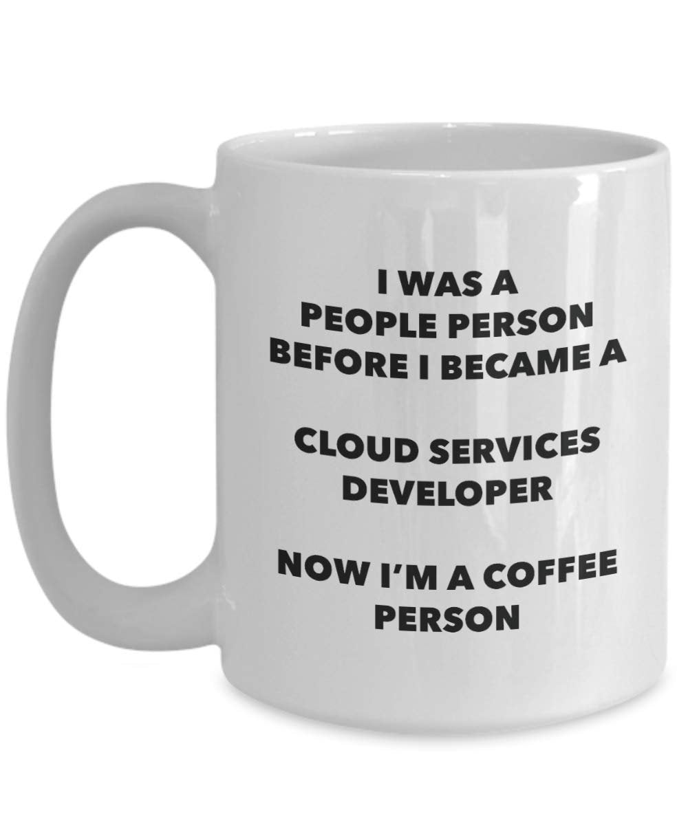 Cloud Services Developer Mug - I'm a Cloud Services Developer I win! - Funny Coffee Cup - Birthday Christmas Gifts Idea