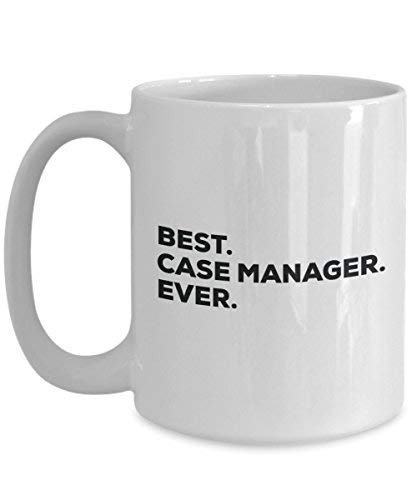 Best Case Manager Ever Mug - Funny Coffee Cup -Thank You Appreciation for Christmas Birthday Holiday Unique Gift Ideas