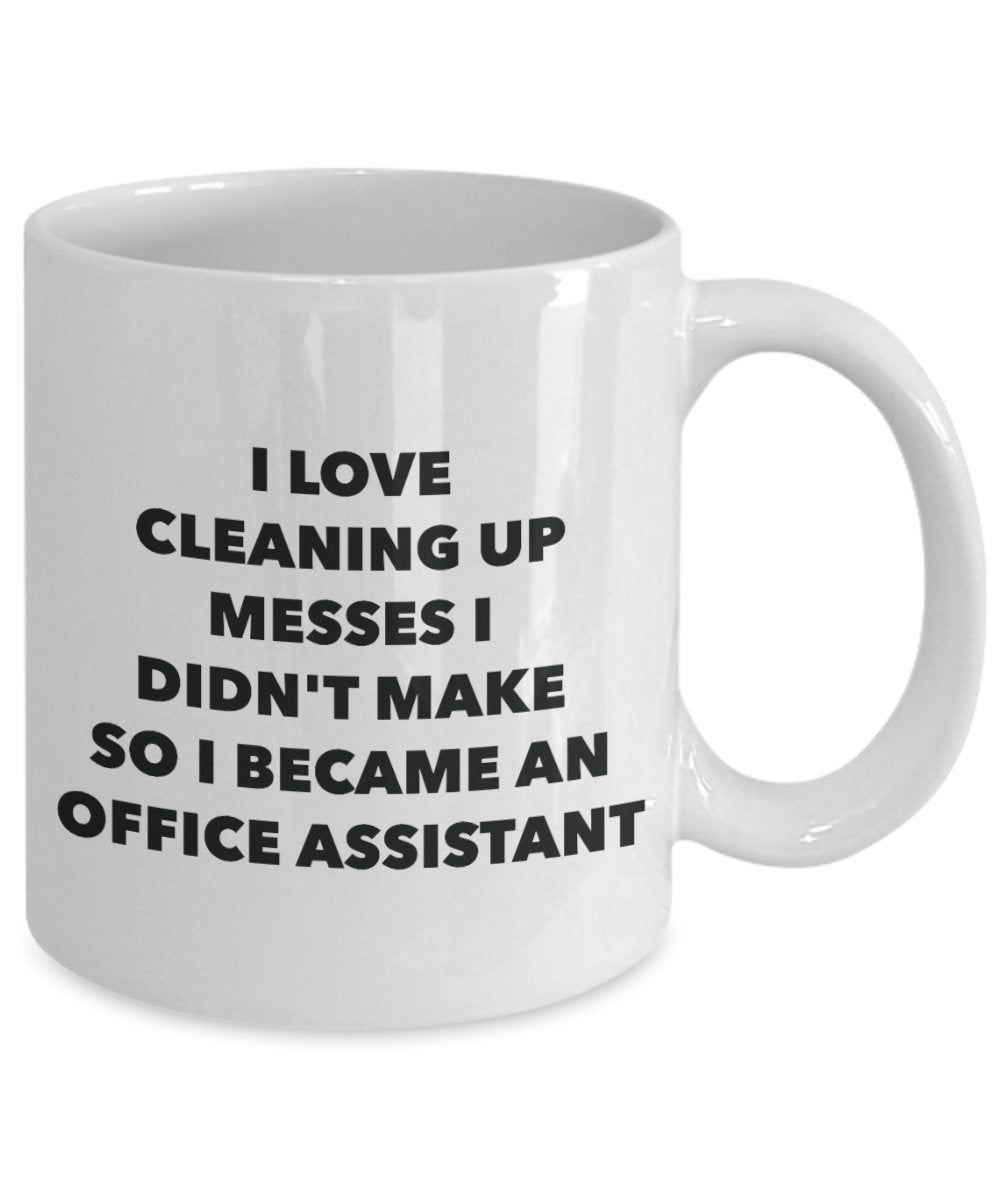 I Became an Office Assistant Mug - Coffee Cup - Office Assistant Gifts - Funny Novelty Birthday Present Idea