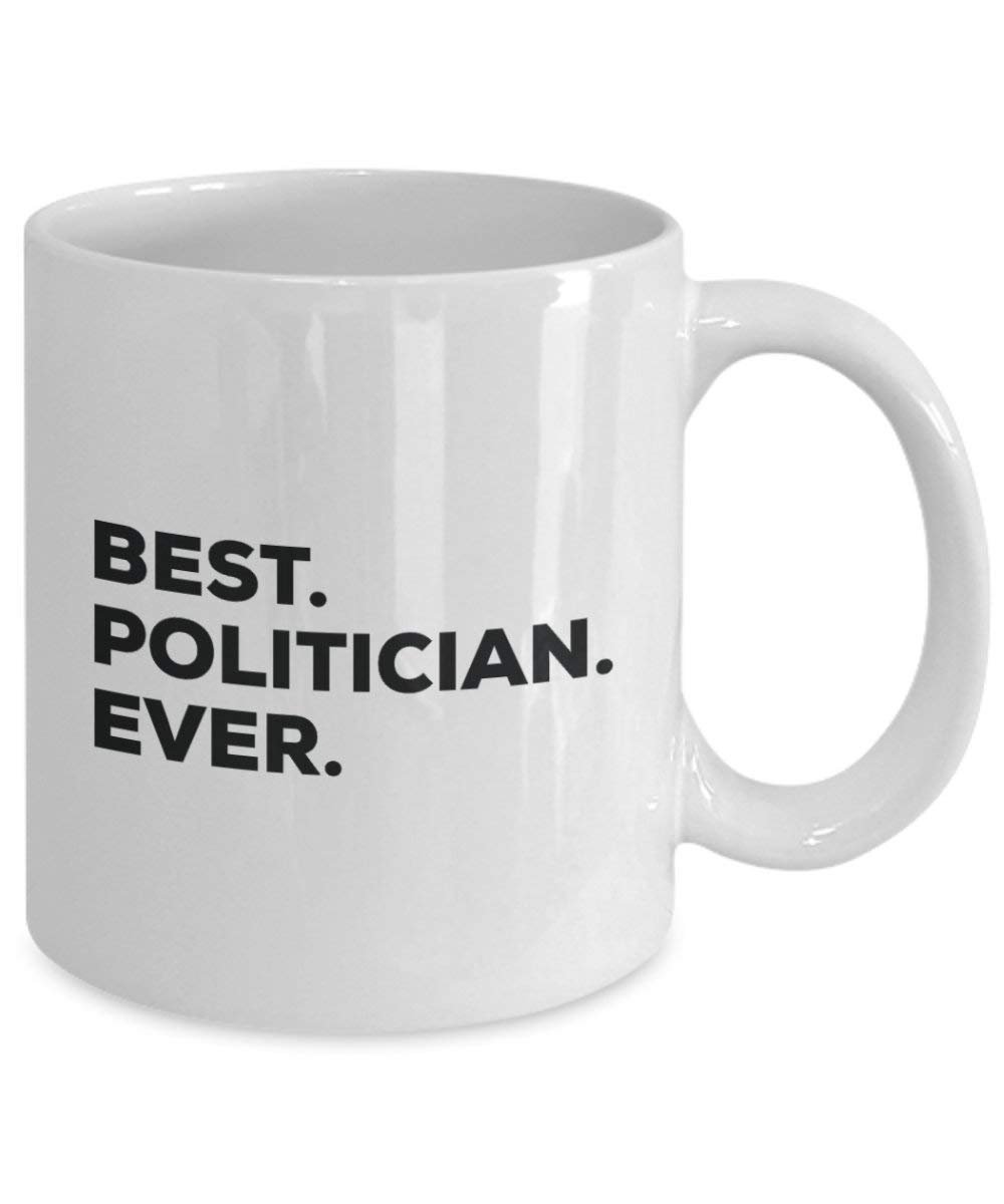 Best Politiker Ever Tasse – Funny Coffee Cup – Thank You Anerkennung für Weihnachten Geburtstag Urlaub Einzigartiges Geschenk Ideen 15oz weiß