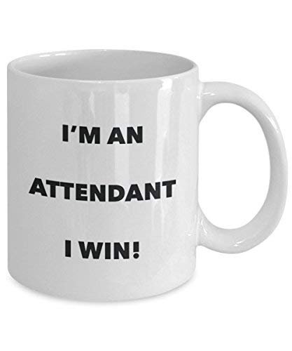 Attendant Mug - I'm an Attendant I Win! - Funny Coffee Cup - Novelty Birthday Christmas Gag Gifts Idea