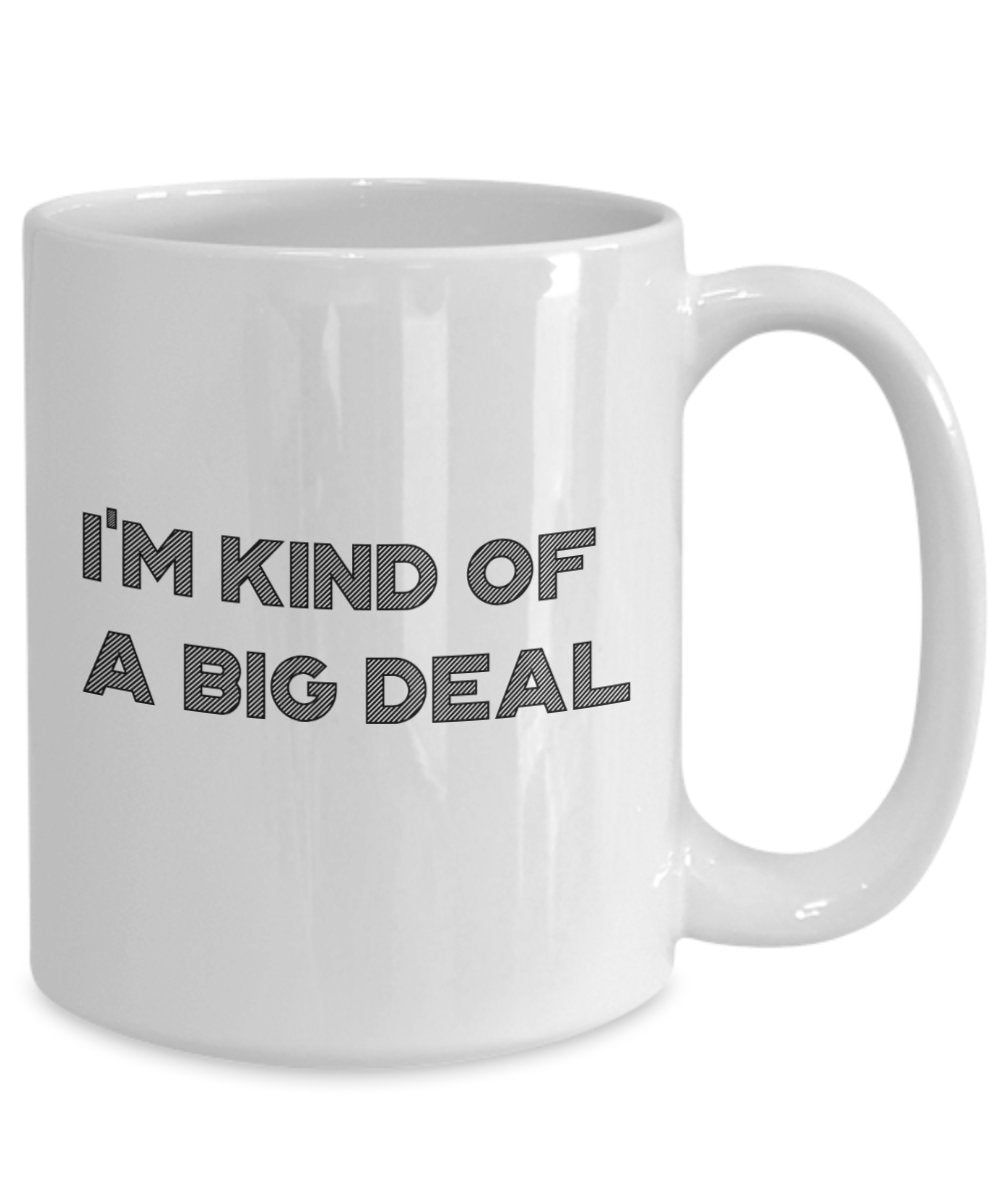 Kaffeebecher mit Aufschrift"I'm Kind of a Big Deal", lustige Teetasse für heiße Kakao