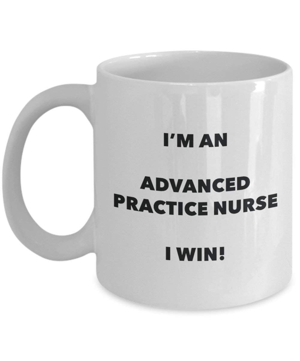 Advanced Praxis Nurse Tasse – Ich bin ein Advanced Praxis I Win. – Funny Kaffeetasse – Neuheit Geburtstag Weihnachten Gag Geschenke Idee
