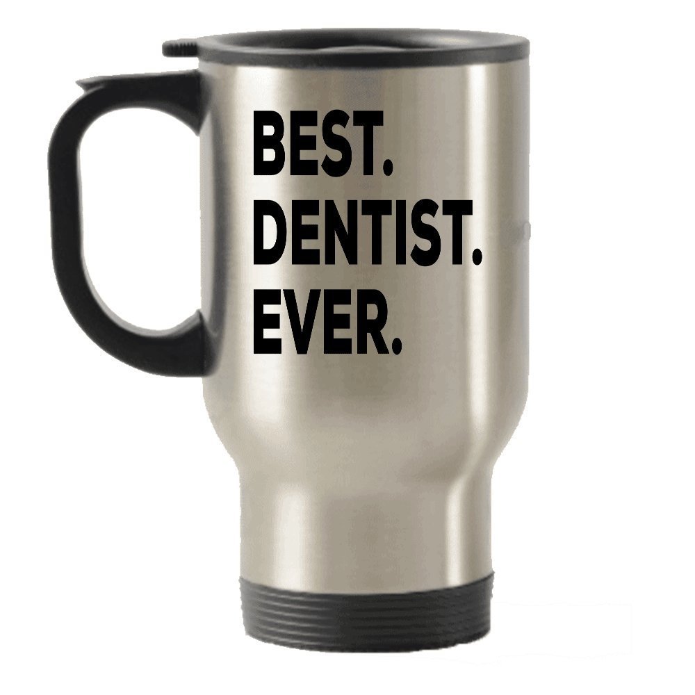 Dentist Travel Mug - Best Dentist Ever Travel Insulated Tumblers - Funny Gag For Retired or Retirement Gift - 1 - Dentist Gifts For Women Men Kids - Graduation For Gift Bag Set Basket - Novelty Themed