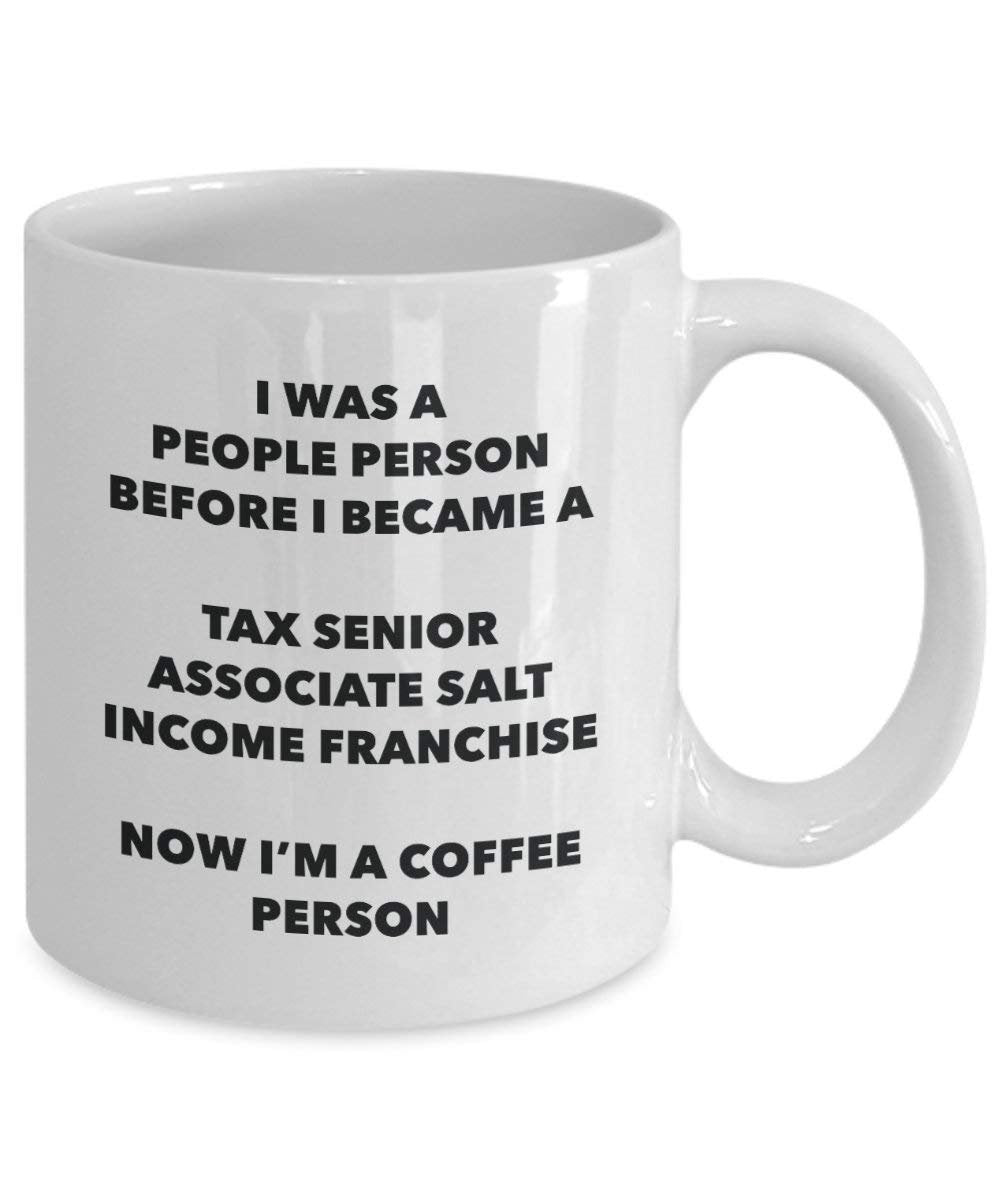 Tax Senior Associate Salt Income Franchise Coffee Person Mug - Funny Tea Cocoa Cup - Birthday Christmas Coffee Lover Cute Gag Gifts Idea