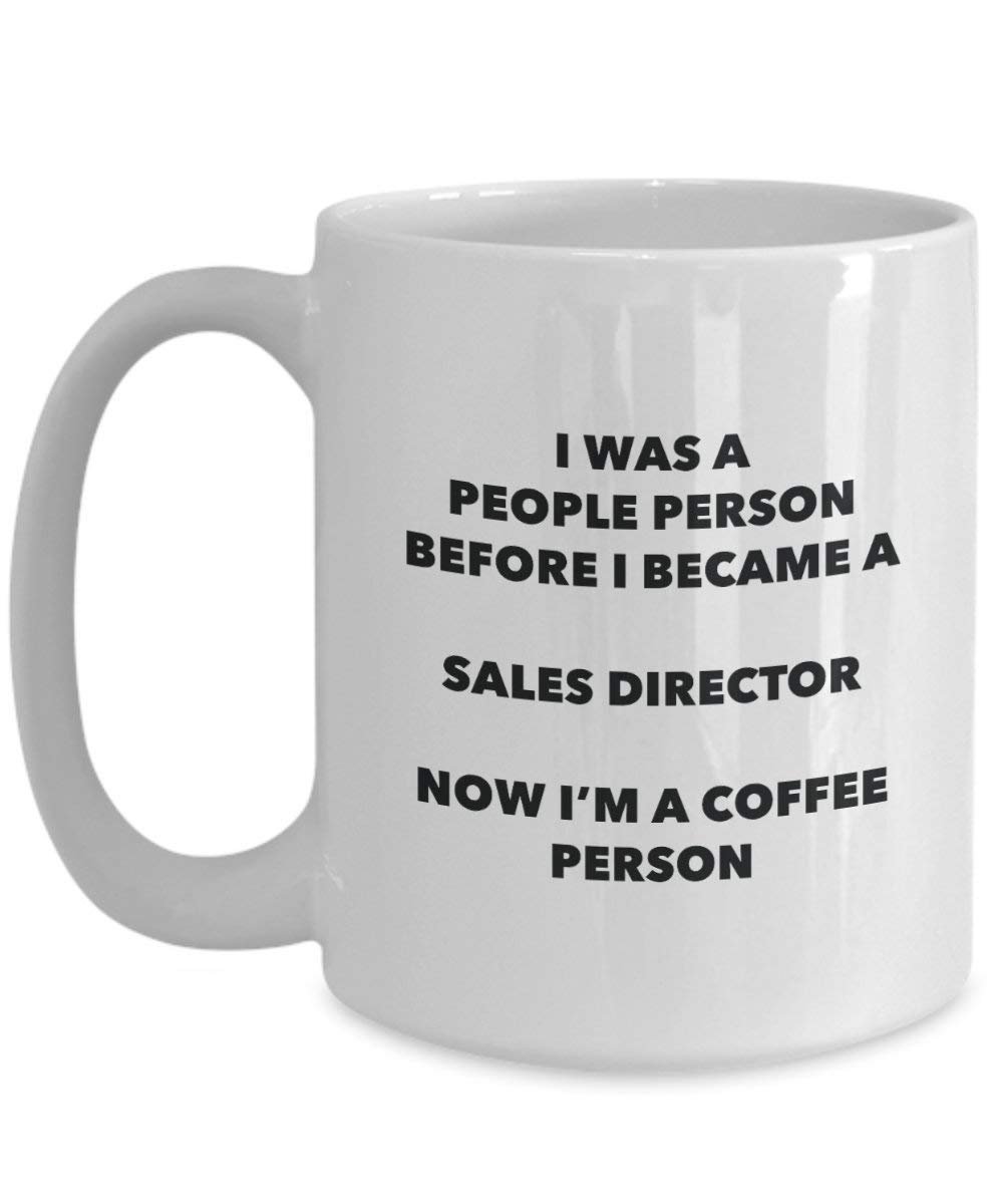Sales Director Coffee Person Mug - Funny Tea Cocoa Cup - Birthday Christmas Coffee Lover Cute Gag Gifts Idea