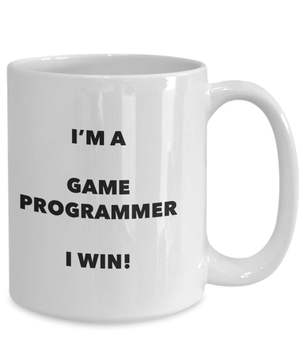 I'm a Game Programmer Mug I win - Funny Coffee Cup - Novelty Birthday Christmas Gag Gifts Idea