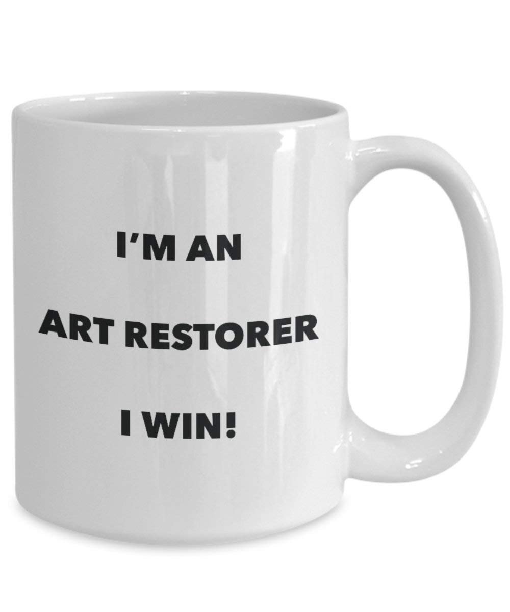 Art Restorer Mug - I'm an Art Restorer I win! - Funny Coffee Cup - Novelty Birthday Christmas Gag Gifts Idea