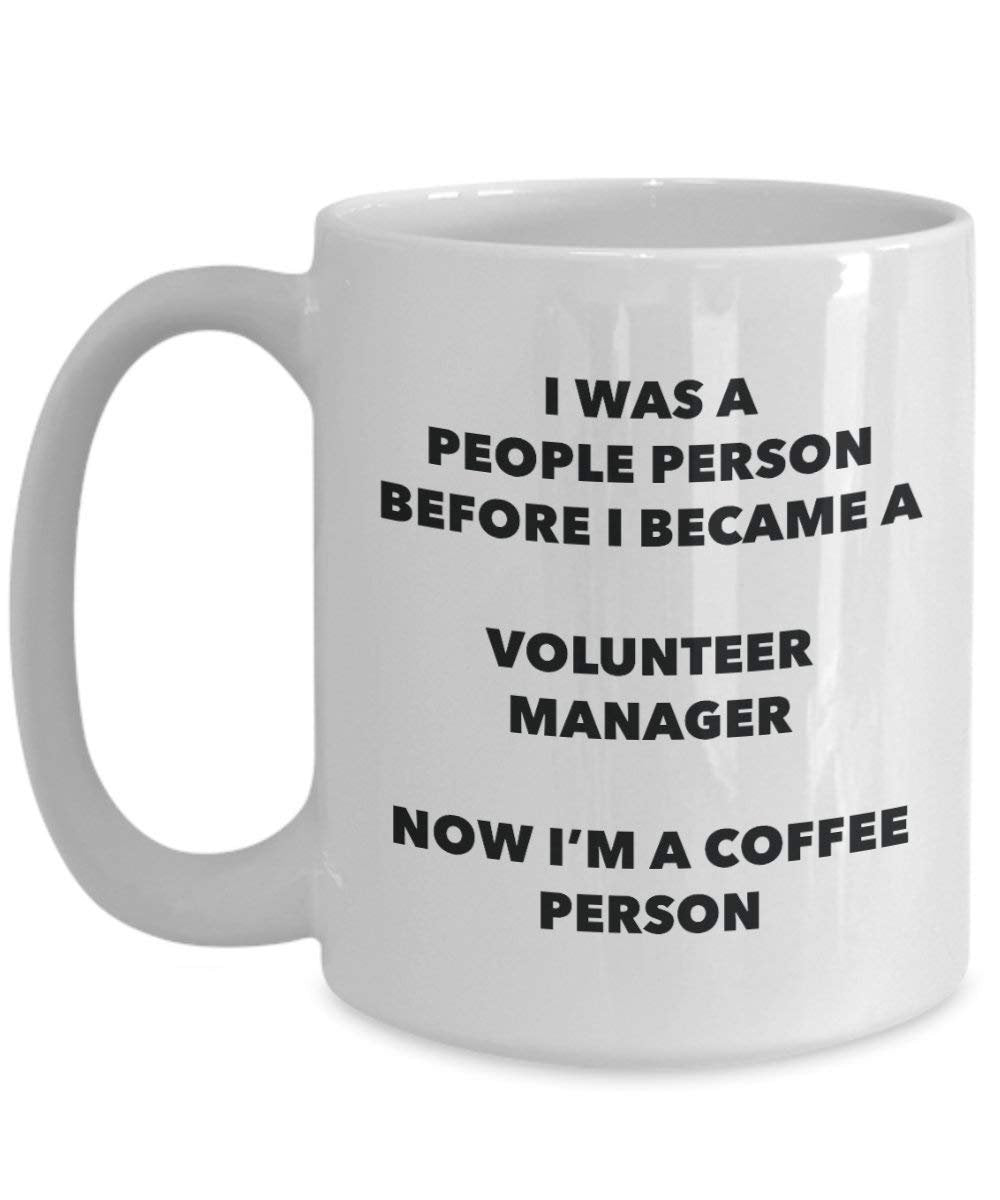 Volunteer Manager Coffee Person Mug - Funny Tea Cocoa Cup - Birthday Christmas Coffee Lover Cute Gag Gifts Idea
