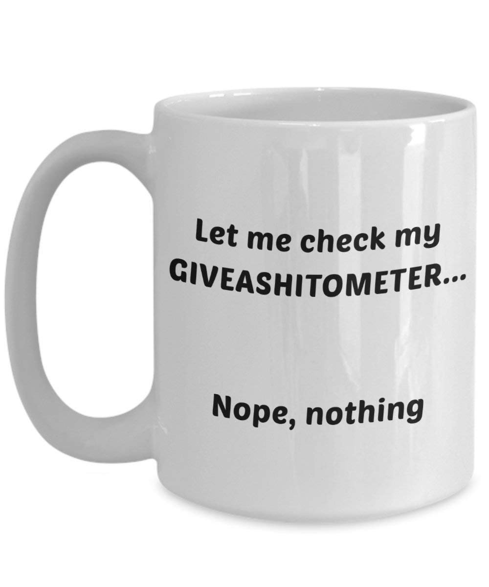 Kaffeebecher Let Me Check My giveashitometer Tasse – Funny Tee Hot Cocoa Kaffeetasse – Neuheit Geburtstag Weihnachten Jahrestag Gag Geschenke Idee