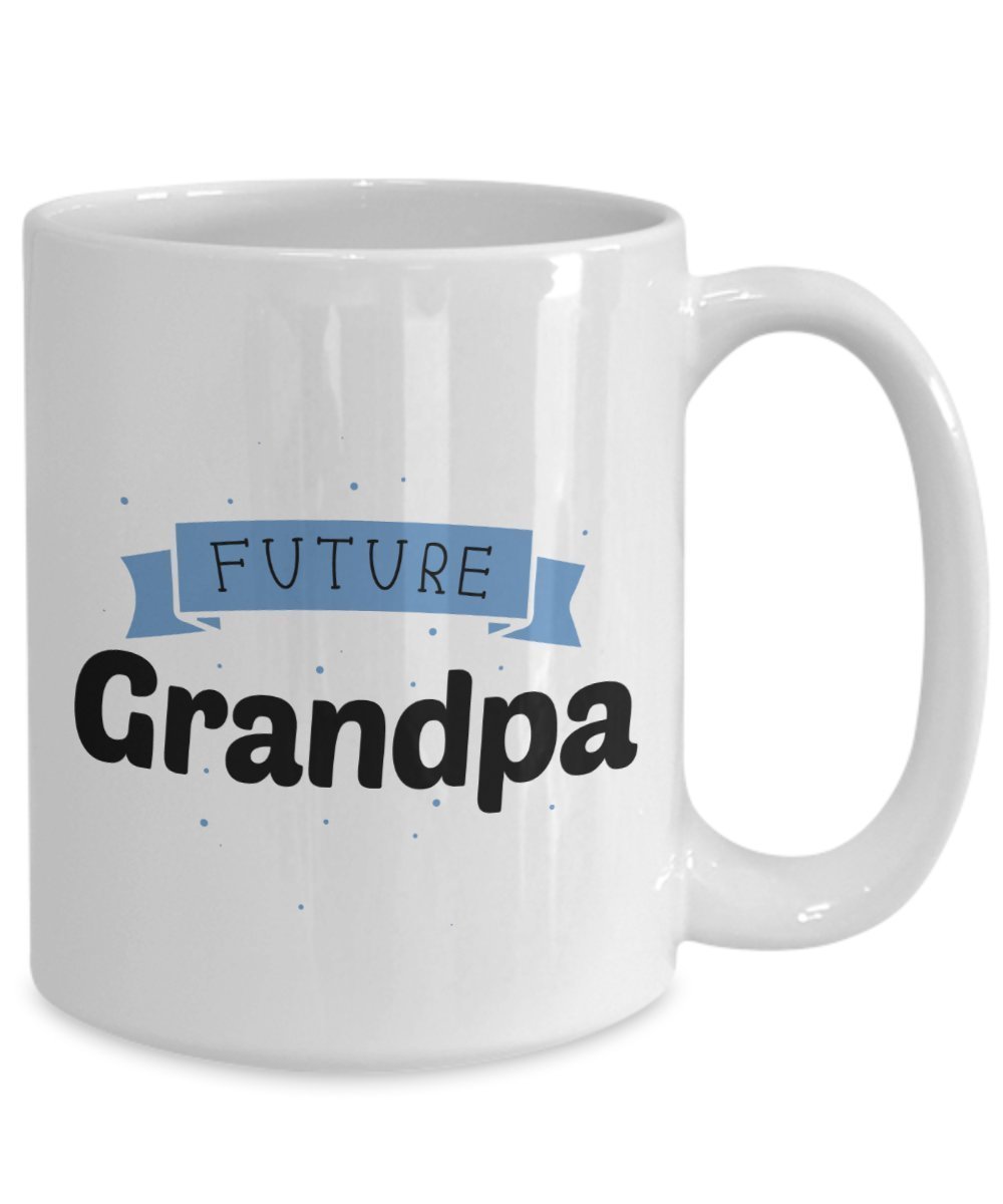 Future Grandpa Mug - Funny Tea Hot Cocoa Coffee Cup - Novelty Birthday Christmas Anniversary Gag Gifts Idea