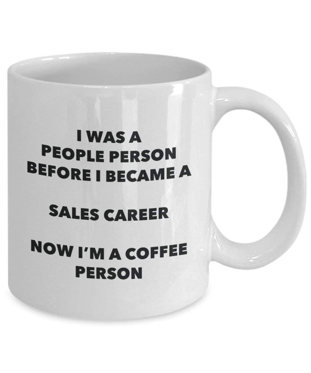 Sales Career Coffee Person Mug - Funny Tea Cocoa Cup - Birthday Christmas Coffee Lover Cute Gag Gifts Idea
