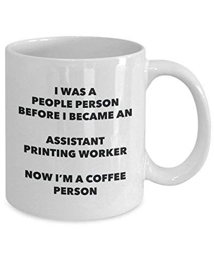 Assistant Printing Worker Coffee Person Mug - Funny Tea Cocoa Cup - Birthday Christmas Coffee Lover Cute Gag Gifts Idea