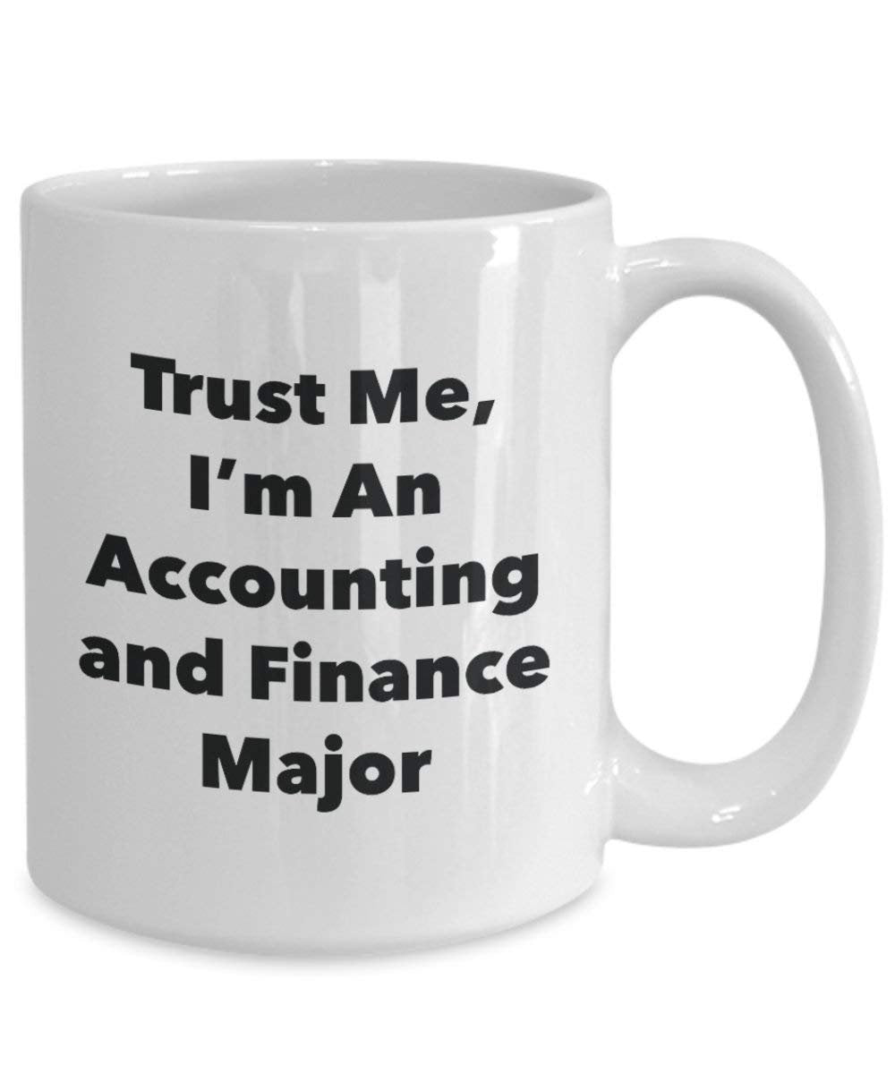 Trust Me, I'm An de comptabilité et Finance les principaux Mug rigolo – Tasse à café – Cute Graduation Gag Gifts idées pour vos amis et Camarades de classe 15oz blanc