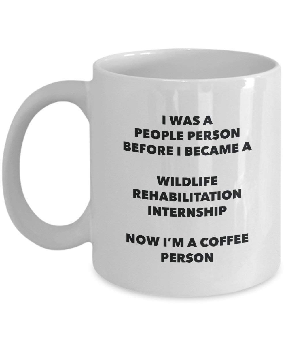 Wildlife Rehabilitation Internship Coffee Person Mug - Funny Tea Cocoa Cup - Birthday Christmas Coffee Lover Cute Gag Gifts Idea