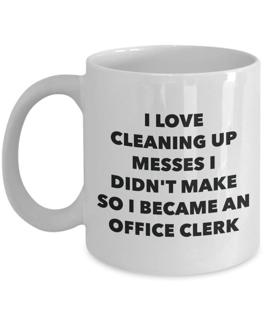 I Became an Office Clerk Mug - Coffee Cup - Office Clerk Gifts - Funny Novelty Birthday Present Idea