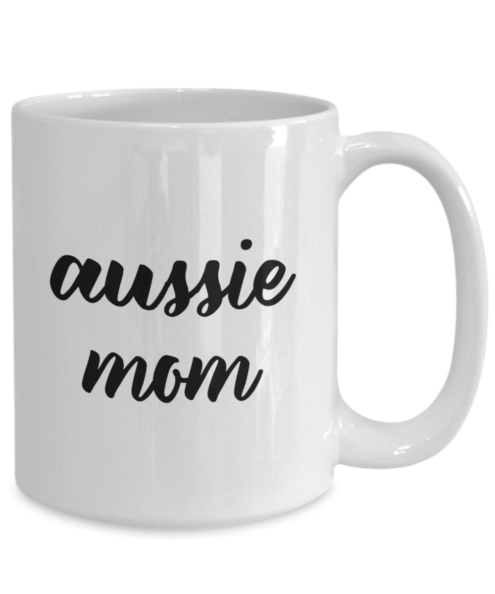 Aussie Mom Mug - Funny Tea Hot Cocoa Coffee Cup - Novelty Birthday Gift Idea