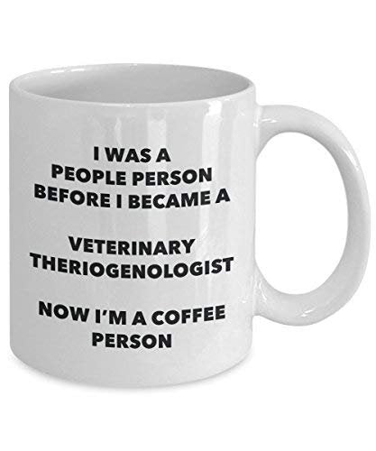 Veterinary Theriogenologist Coffee Person Mug - Funny Tea Cocoa Cup - Birthday Christmas Coffee Lover Cute Gag Gifts Idea