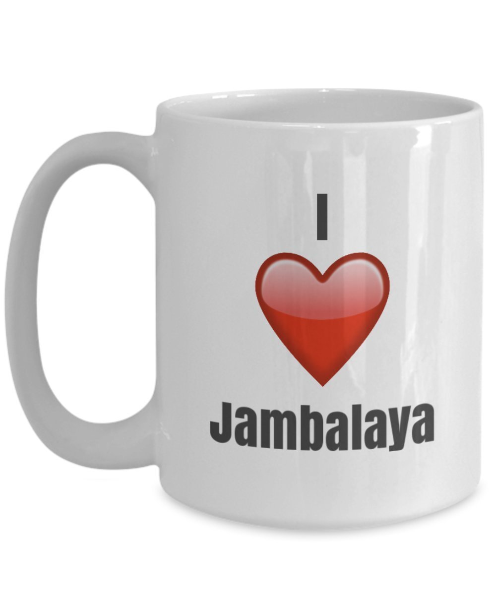 I Love Jambalaya unique ceramic coffee mug Gifts Idea