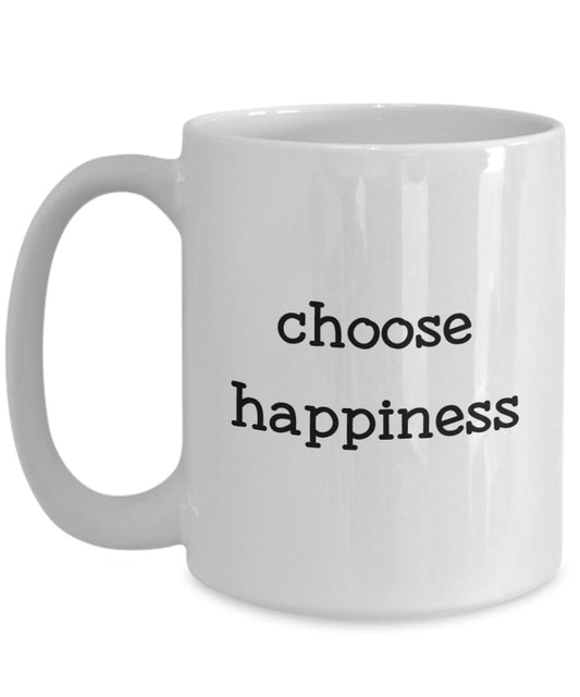 Choose Happiness Mug - Funny Tea Hot Cocoa Coffee Cup - Novelty Birthday Christmas Anniversary Gag Gifts Idea
