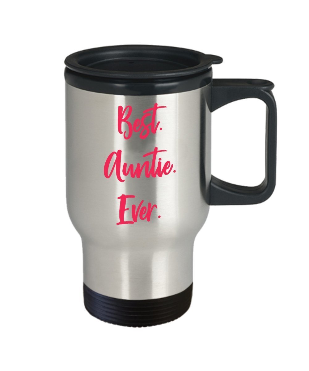 Best Auntie Ever Travel Mug - Funny Tea Hot Cocoa Coffee Insulated Tumbler - Novelty Birthday Christmas Anniversary Gag Gifts Idea