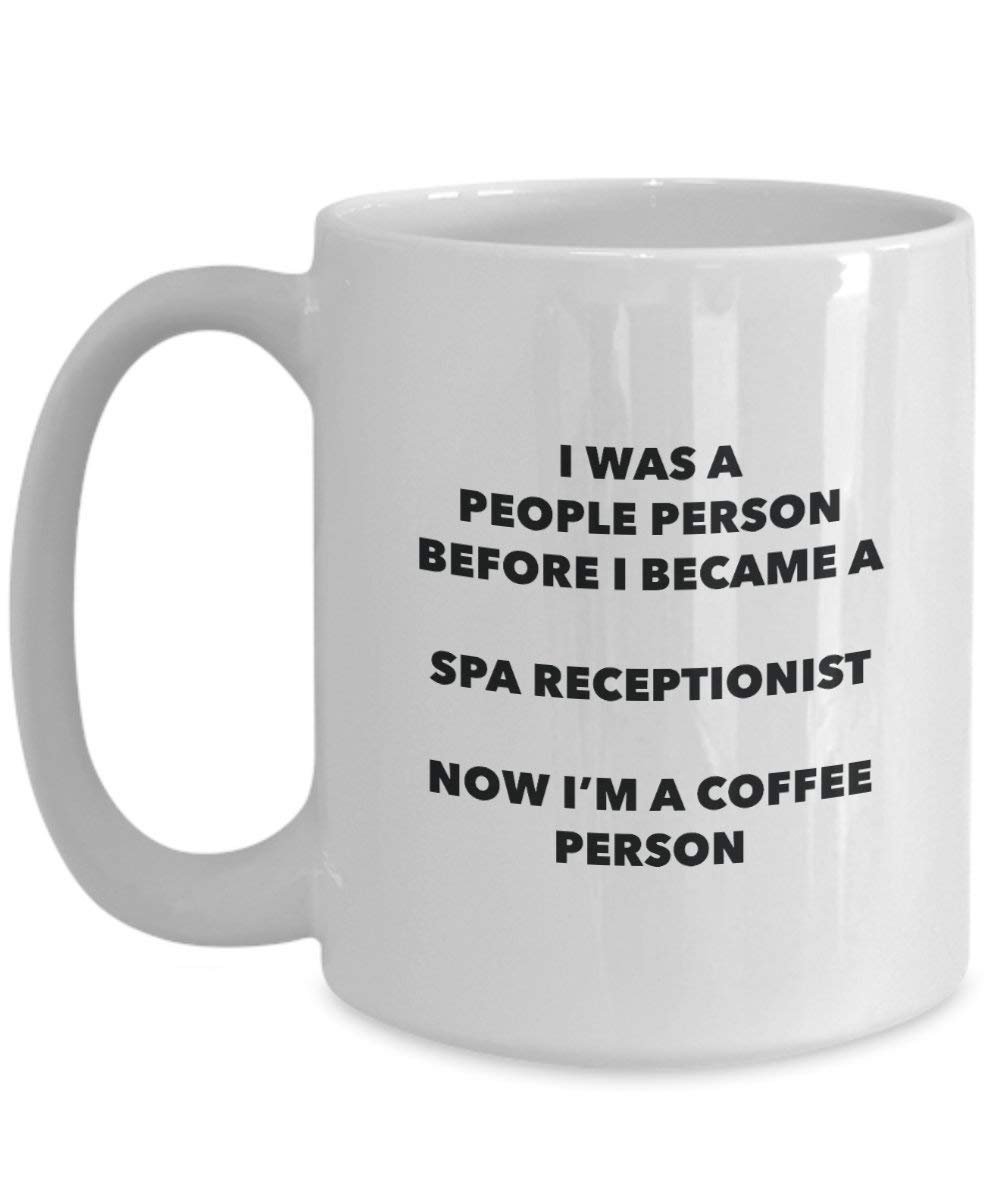 Spa Receptionist Coffee Person Mug - Funny Tea Cocoa Cup - Birthday Christmas Coffee Lover Cute Gag Gifts Idea