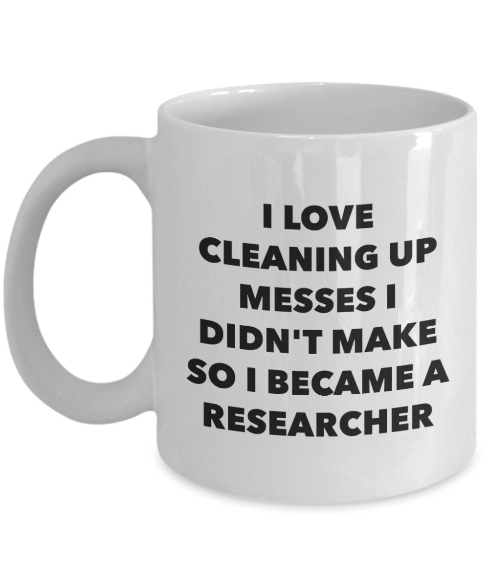 I Became a Researcher Mug -Funny Tea Hot Cocoa Coffee Cup - Novelty Birthday Christmas Anniversary Gag Gifts Idea