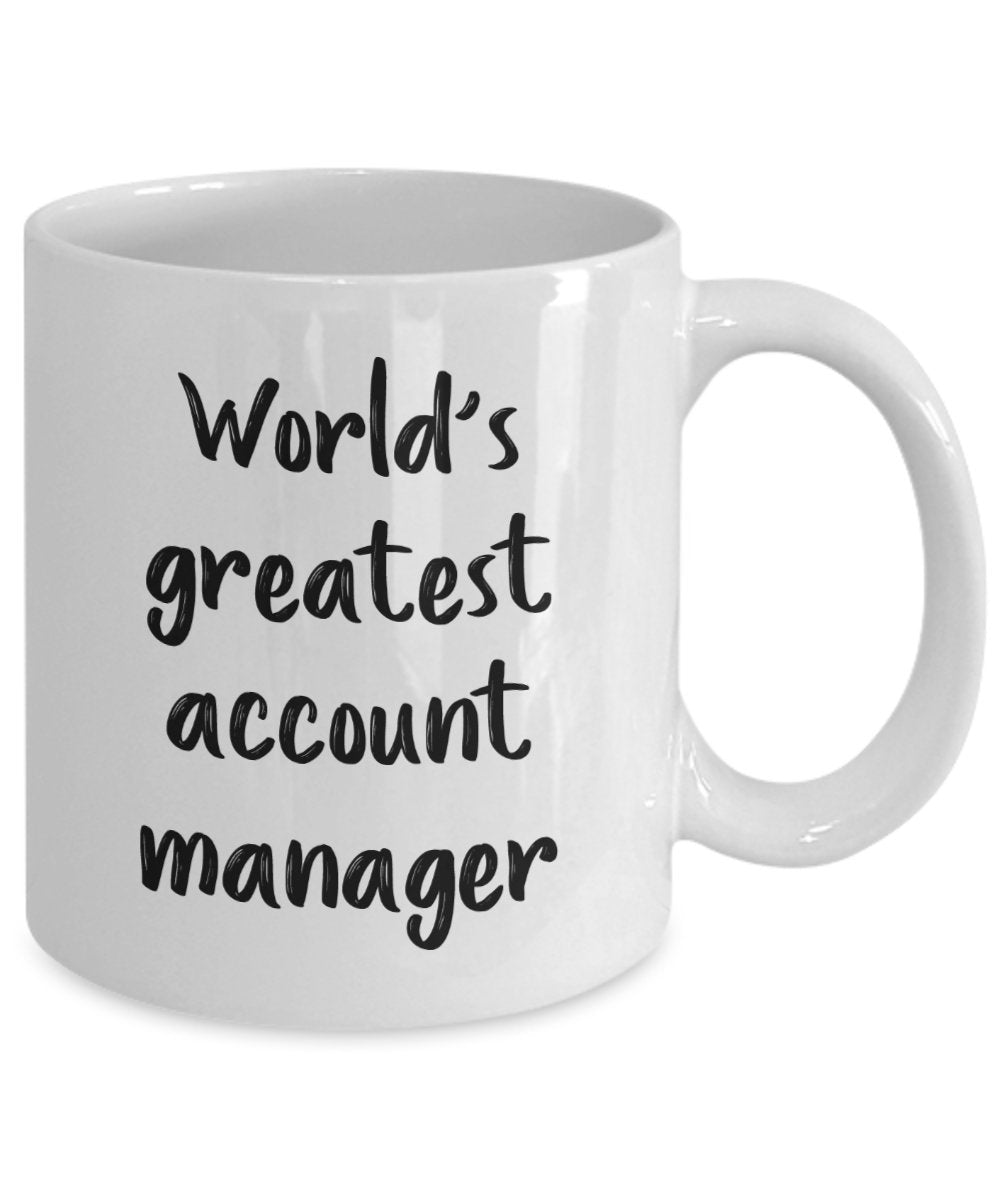 Account Manager Mug - World's Greatest Account Manager - Funny Tea Hot Cocoa Coffee Cup - Novelty Birthday Christmas Anniversary Gag Gifts Idea