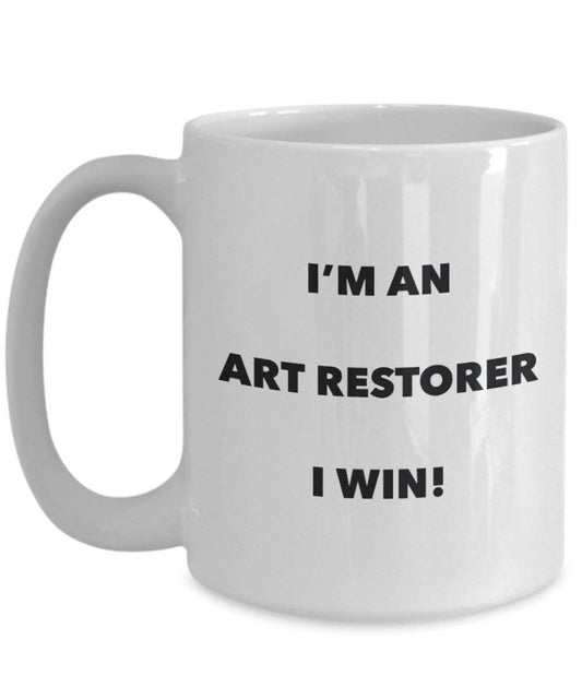 Art Restorer Mug - I'm an Art Restorer I win! - Funny Coffee Cup - Novelty Birthday Christmas Gag Gifts Idea