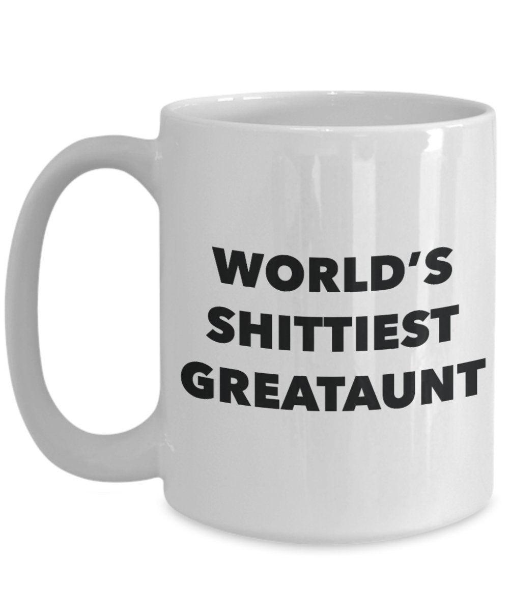 Great-aunt Mug - Coffee Cup - World's Shittiest Great-aunt - Great-aunt Gifts - Funny Novelty Birthday Present Idea