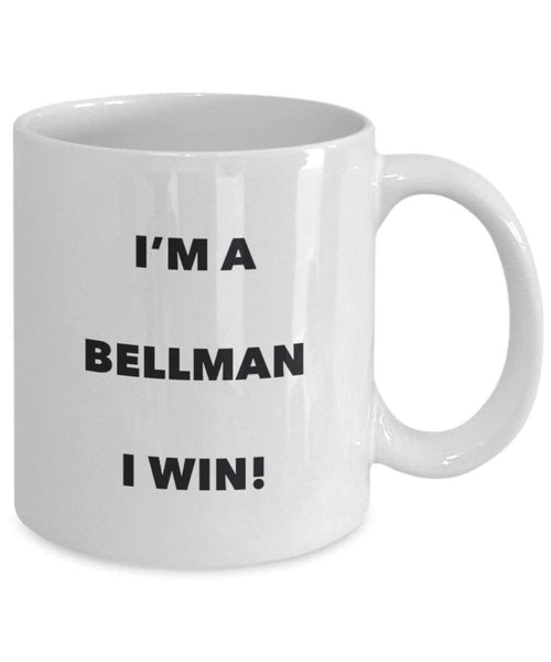 Bellman Mug - I'm a Bellman I win! - Funny Coffee Cup - Novelty Birthday Christmas Gag Gifts Idea
