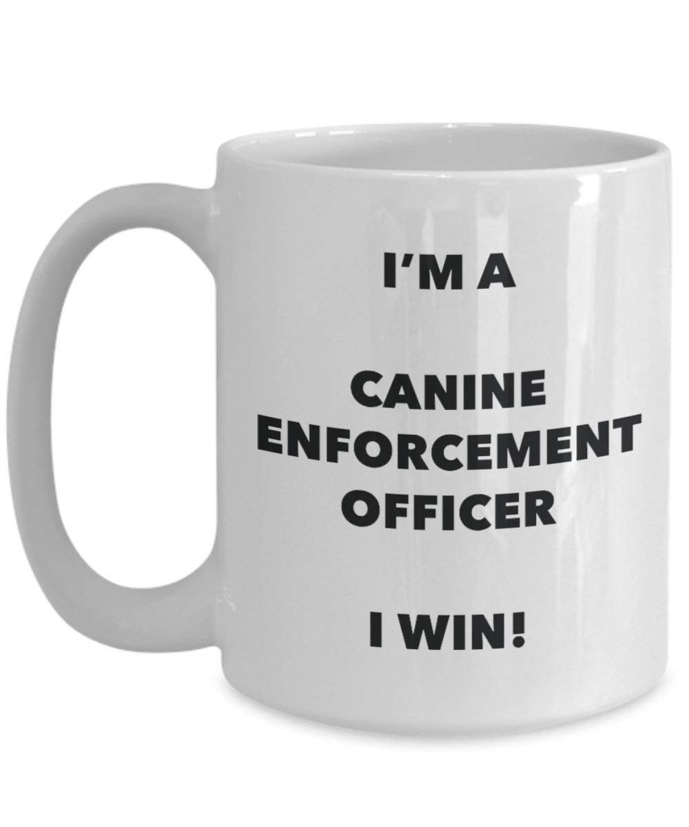 Hunde-Durchsetzung Officer Tasse – I 'm a Hunde Durchsetzung Officer I Win. – Funny Kaffee Tasse – Geburtstag Weihnachten Geschenke Idee