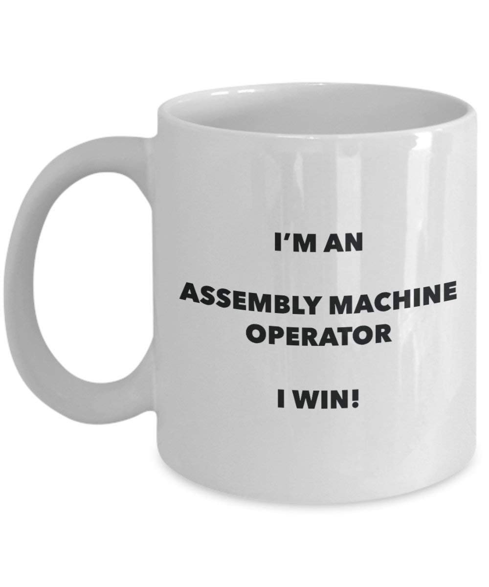 Montage Maschine Operator Tasse – Ich bin ein Montage Maschine Operator I Win. – Funny Kaffee Tasse – Geburtstag Weihnachten Gag Geschenke Idee