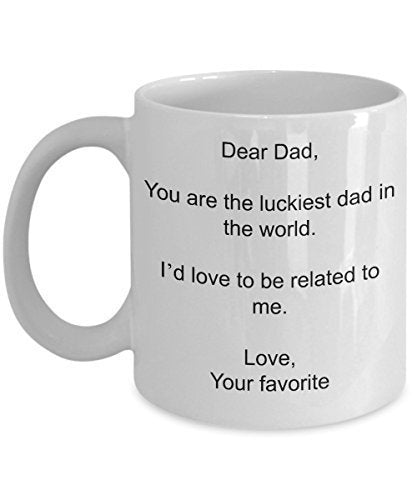 Dear Dad - Luckiest Dad In The World - Funny Father's Day